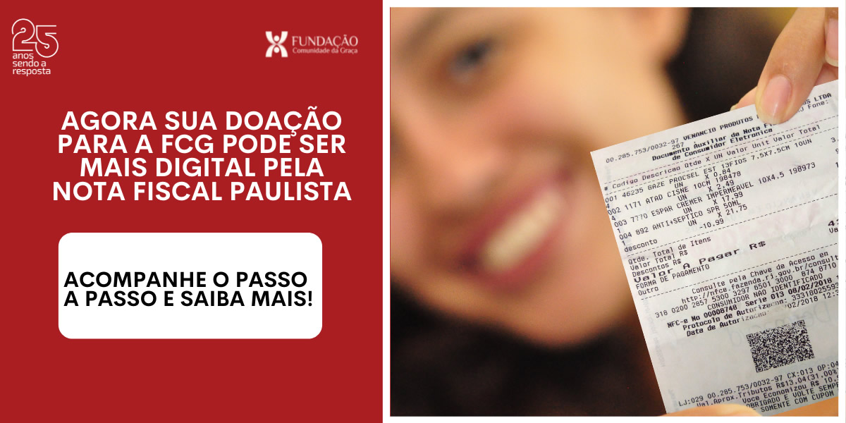 Agora sua doação para a FCG através da Nota Fiscal Paulista é mais digital